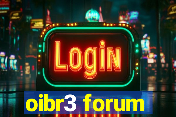 oibr3 forum