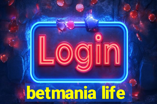 betmania life