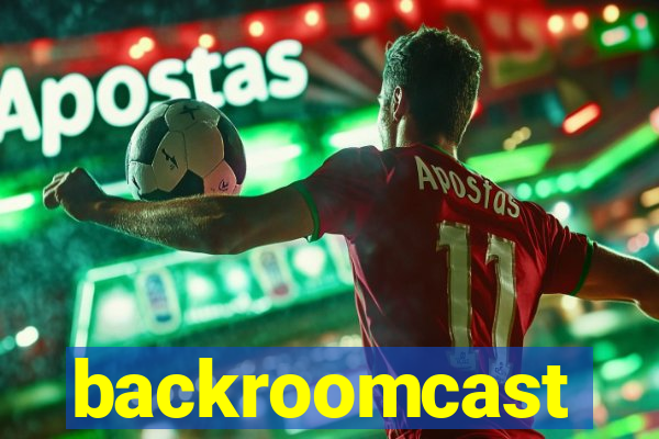 backroomcast