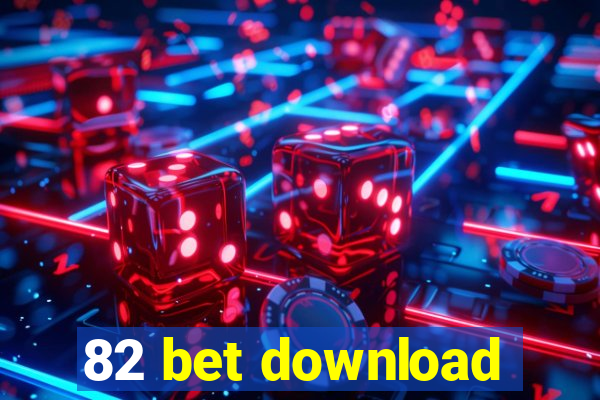 82 bet download