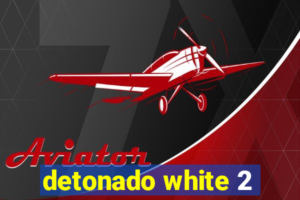 detonado white 2