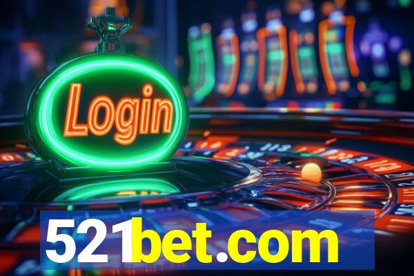 521bet.com