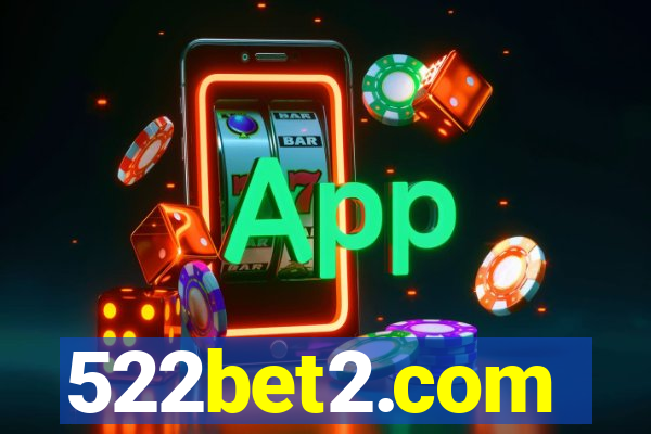 522bet2.com