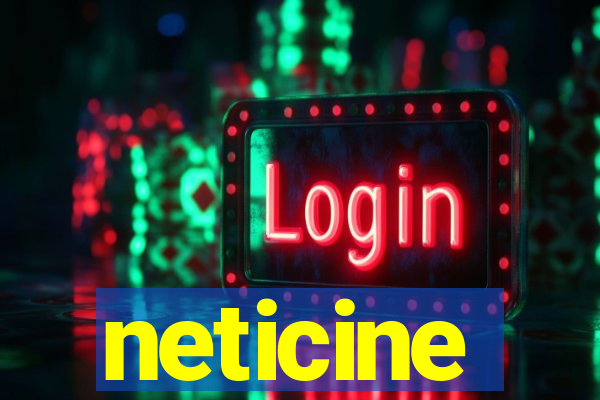 neticine