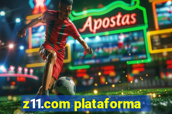 z11.com plataforma