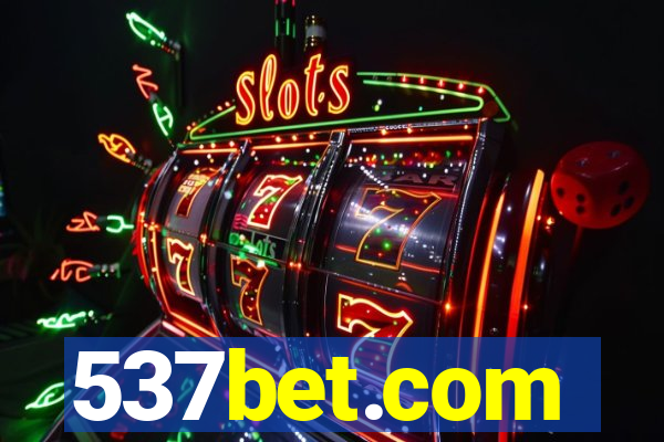 537bet.com