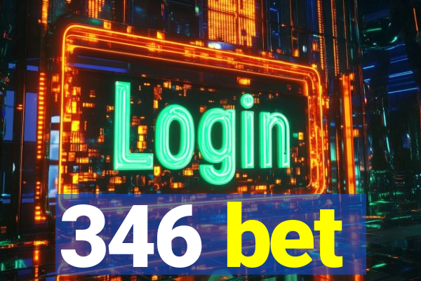 346 bet