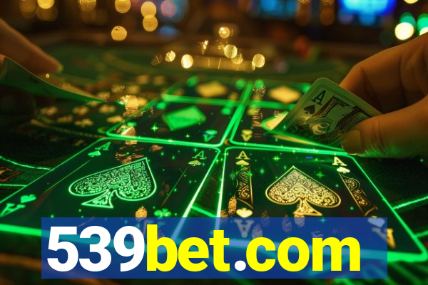 539bet.com