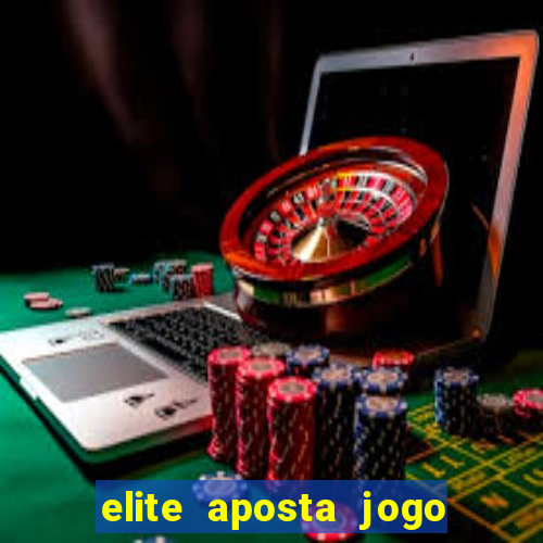 elite aposta jogo do bicho