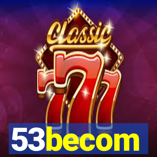 53becom