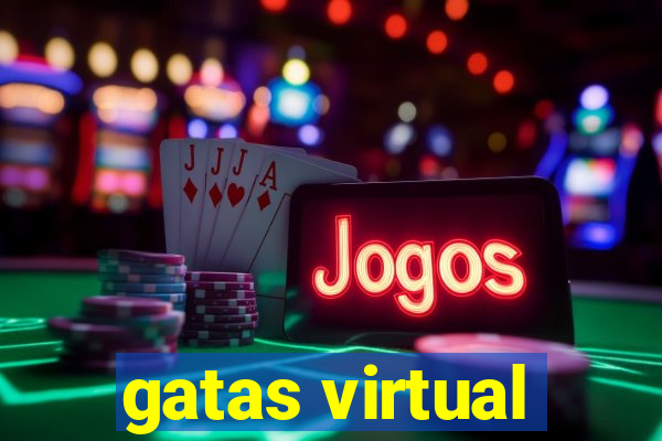 gatas virtual