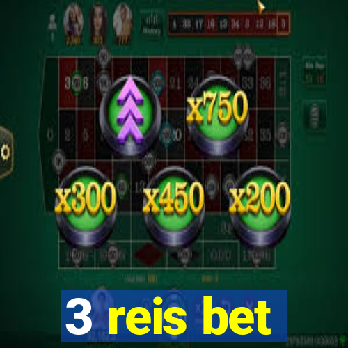 3 reis bet