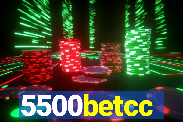 5500betcc