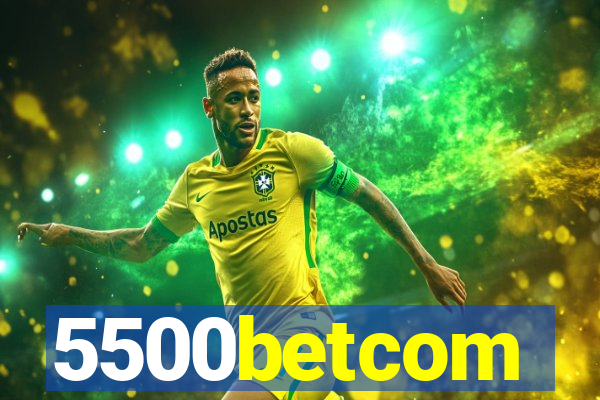 5500betcom