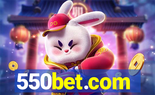 550bet.com