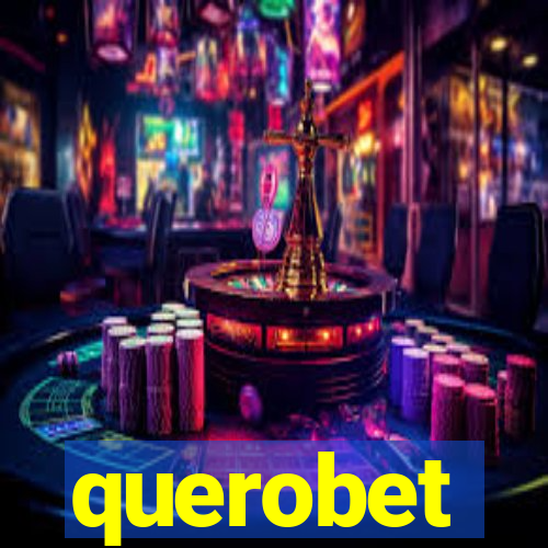 querobet