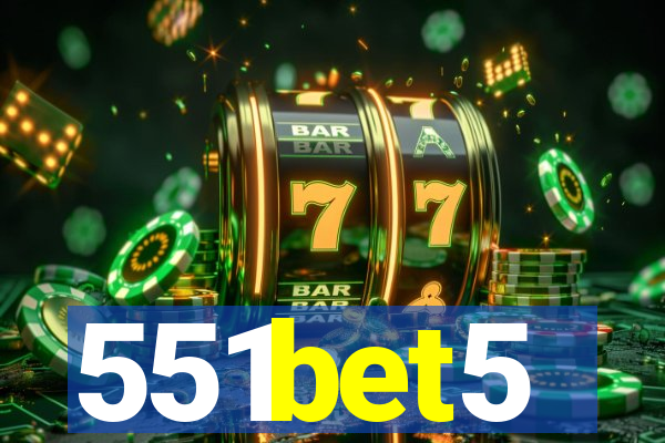 551bet5