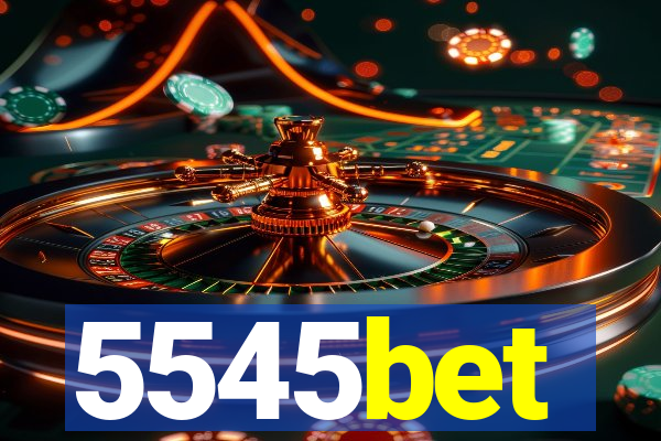 5545bet