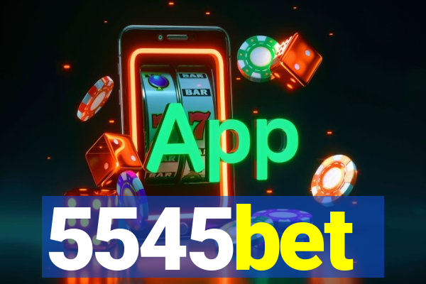 5545bet