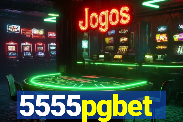 5555pgbet