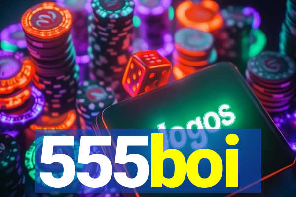 555boi