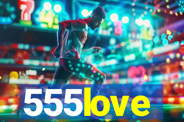 555love