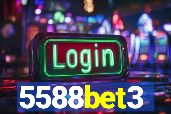 5588bet3