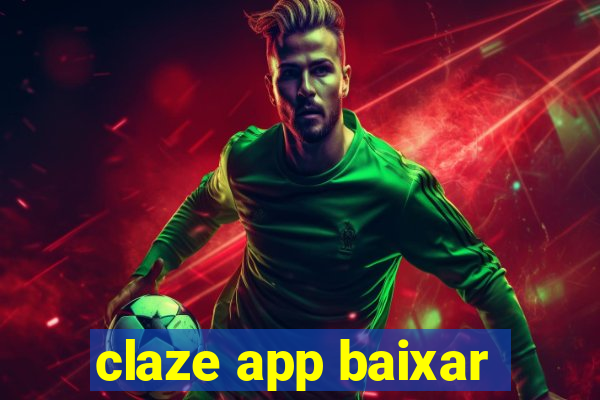 claze app baixar