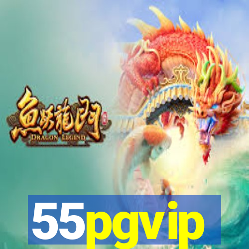 55pgvip