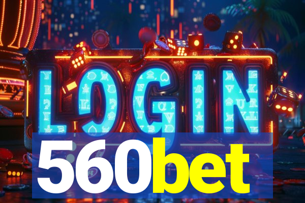 560bet