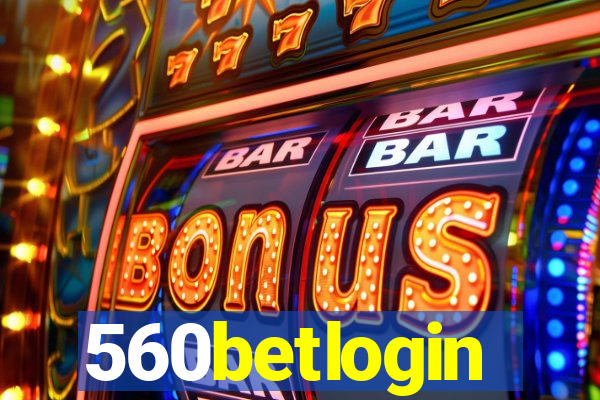 560betlogin