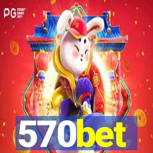 570bet