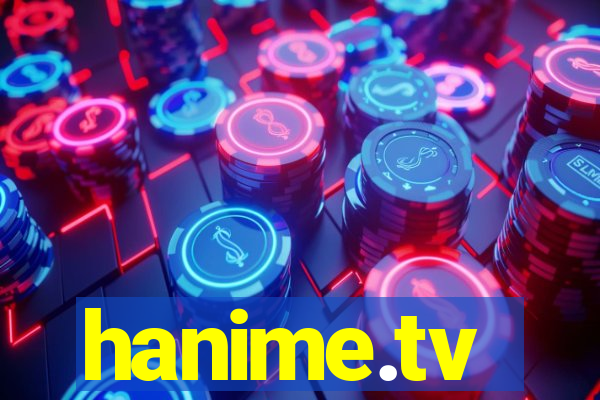 hanime.tv