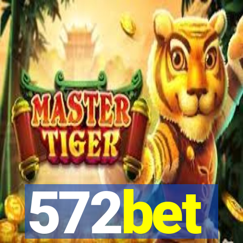 572bet