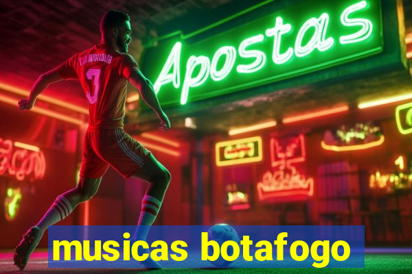 musicas botafogo