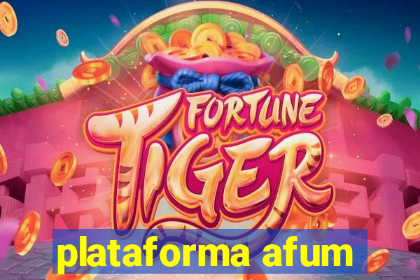 plataforma afum