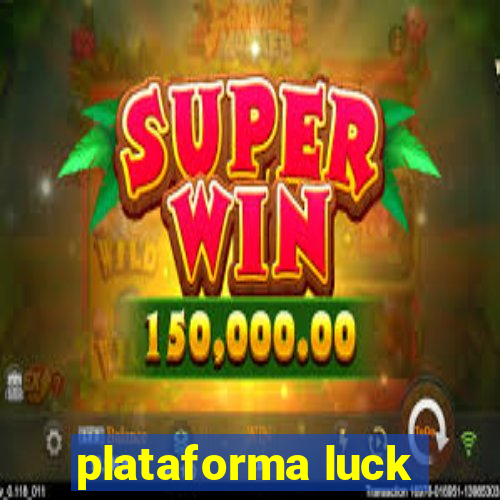 plataforma luck