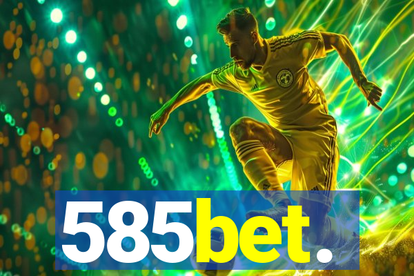 585bet.