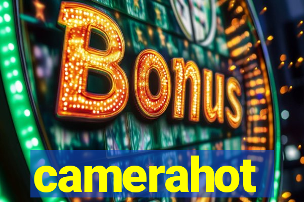 camerahot