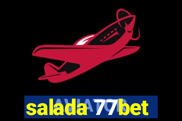 salada 77bet