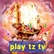 play tz tv