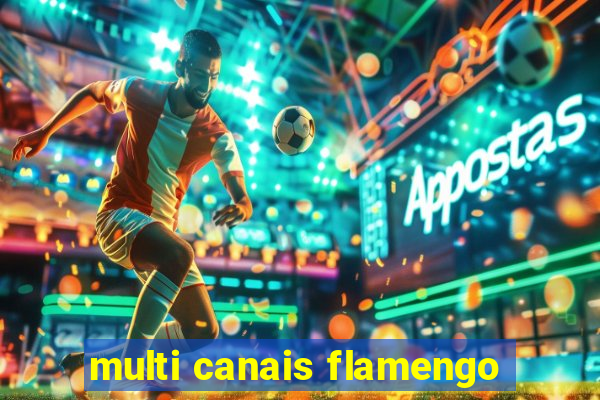 multi canais flamengo