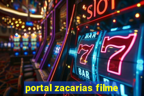 portal zacarias filme