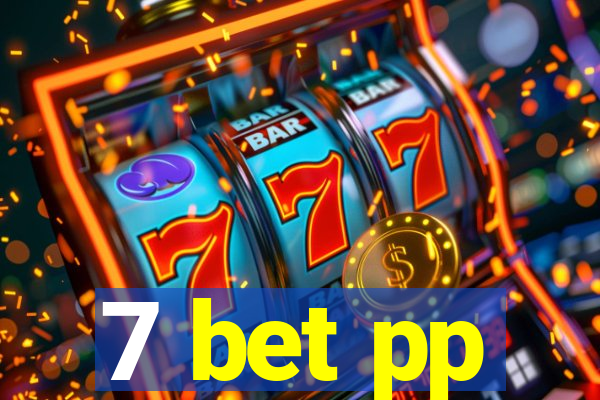 7 bet pp