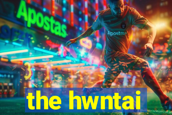 the hwntai