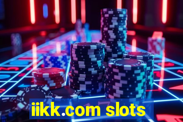 iikk.com slots