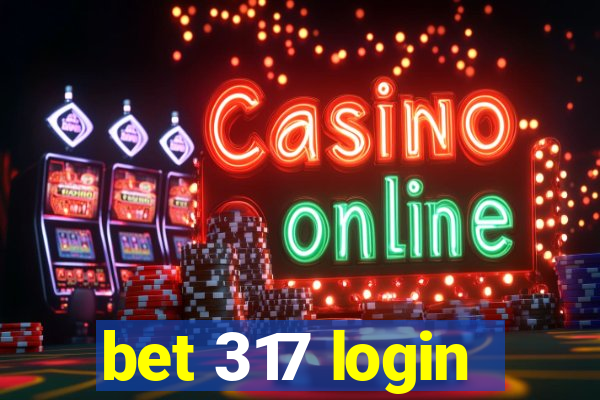 bet 317 login