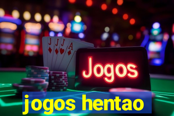 jogos hentao