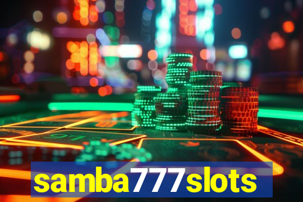 samba777slots