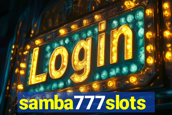 samba777slots